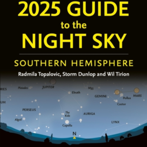 2025 Guide To The Night Sky Southern Hemisphere A Month-By-M