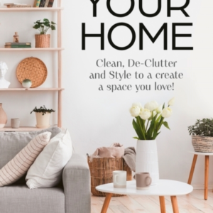 Hack Your Home Clean, Declutter And Style To A Create A Spac