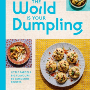 The World Is Your Dumpling Little Parcels. Big Flavours. 80