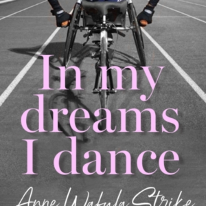 In My Dreams I Dance A Story Of Prejudice, Perseverance And