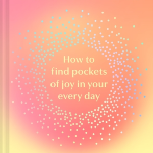 Glimmers How To Find Pockets Of Joy In Every Day