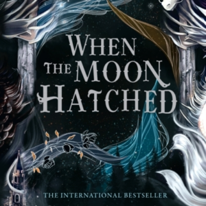 When The Moon Hatched