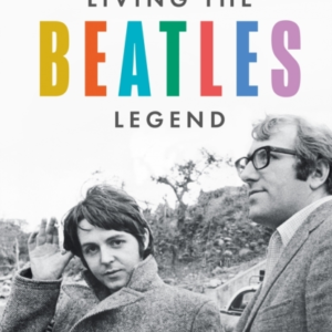 Living The Beatles Legend On The Road With The Fab Four  -  Th