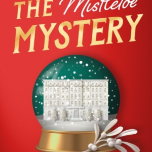 The Mistletoe Mystery