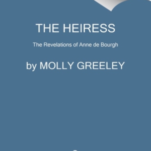 The Heiress The Revelations Of Anne De Bourgh