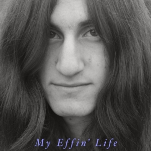 My Effin' Life