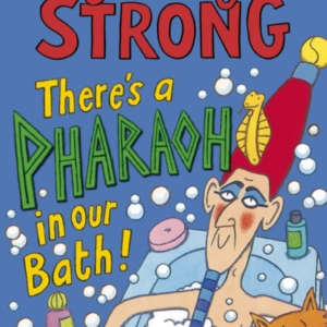 There'S A Pharaoh In Our Bath