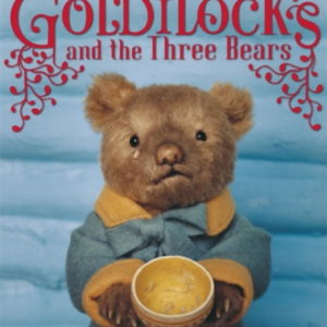 Goldilocks And The Three Bears