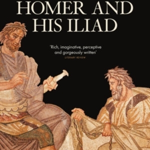 Homer And His Iliad