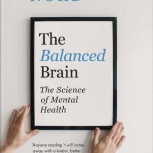 The Balanced Brain The Science Of Mental Health