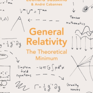 General Relativity The Theoretical Minimum
