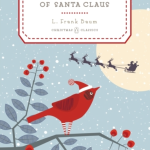 The Life And Adventures Of Santa Claus
