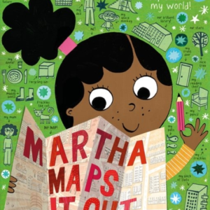 Martha Maps It Out