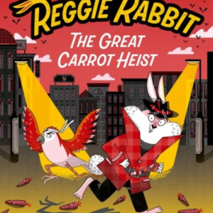 Reggie Rabbit: The Great Carrot Heist