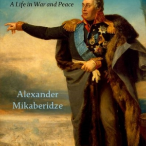 Kutuzov A Life In War And Peace