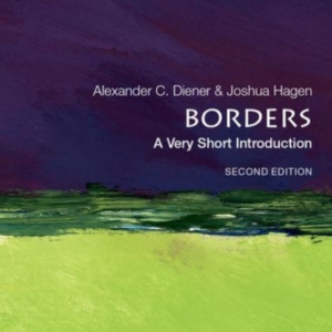 Borders: A Very Short Introduction A Very Short Introduction