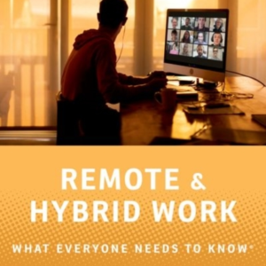 Remote And Hybrid Work What Everyone Needs To KnowÂ®