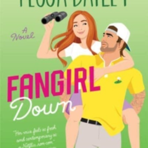 Fangirl Down A Novel