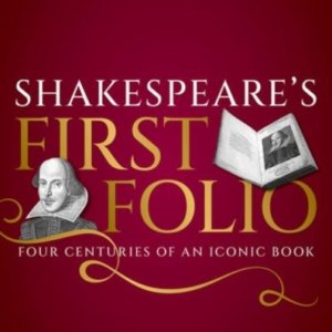 Shakespeare'S First Folio Four Centuries Of An Iconic Book