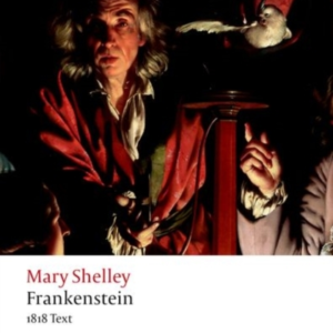 Frankenstein Or `The Modern Prometheus': The 1818 Text