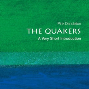 The Quakers: A Very Short Introduction