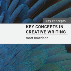 Key Concepts In Creative Writing