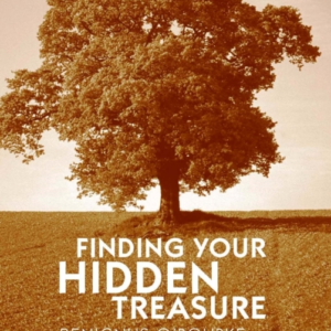 Finding Your Hidden Treasure The Way Of Silent Prayer