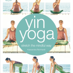 Yin Yoga Stretch The Mindful Way
