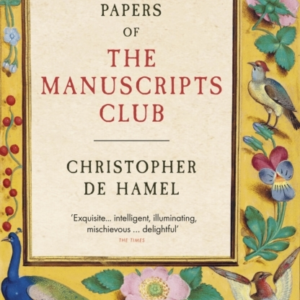 The Posthumous Papers Of The Manuscripts Club