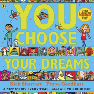 You Choose Your Dreams A New Story Every Time  -  What Will Yo