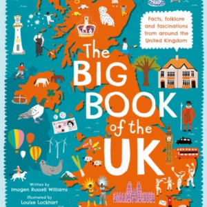 The Big Book Of The Uk Facts, Folklore And Fascinations From