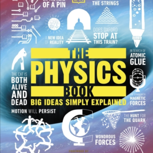The Physics Book Big Ideas Simply Explained