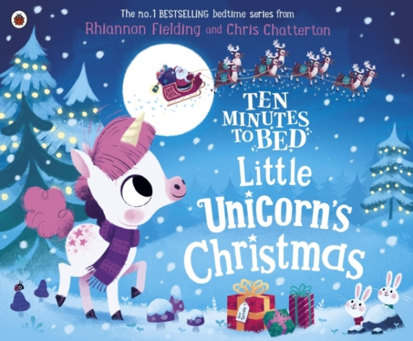 Ten Minutes To Bed: Little Unicorn'S Christmas