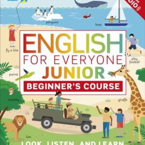 English For Everyone Junior Beginner'S Course Look, Listen A