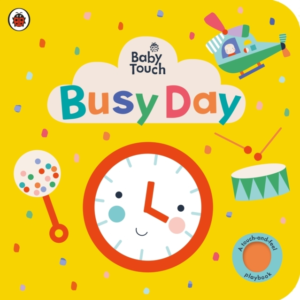 Baby Touch: Busy Day A Touch-And-Feel Playbook