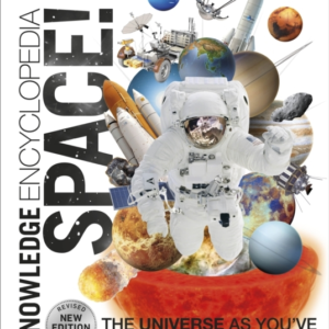 Knowledge Encyclopedia Space! The Universe As You'Ve Never S