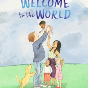 Welcome To The World By The Author Of The Gruffalo And The I