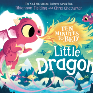 Ten Minutes To Bed: Little Dragon