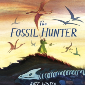 The Fossil Hunter How Mary Anning Unearthed The Truth About