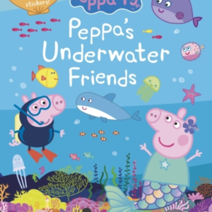 Peppa Pig: Peppa'S Underwater Friends Sticker Activity Book