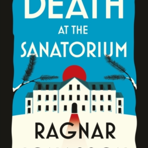 Death At The Sanatorium