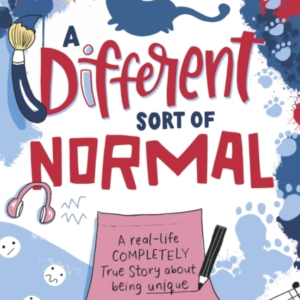 A Different Sort Of Normal The Award-Winning True Story Abou