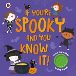 If You'Re Spooky And You Know It A Halloween Sound Button Bo