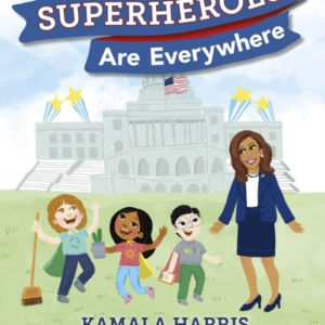 Superheroes Are Everywhere