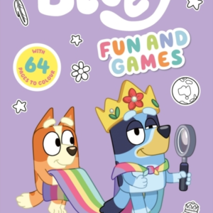 Bluey: Fun And Games: A Colouring Book Official Colouring Bo