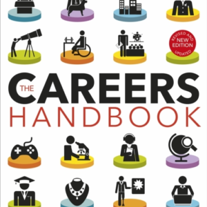 The Careers Handbook: The Ultimate Guide To Planning Your Fu