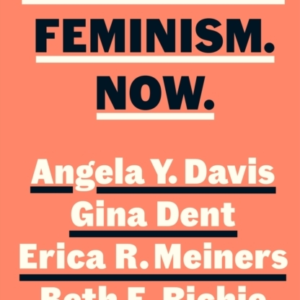 Abolition. Feminism. Now.
