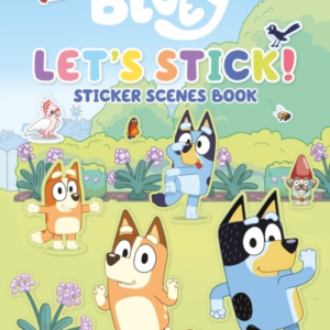 Bluey: Let'S Stick! Sticker Scenes Book