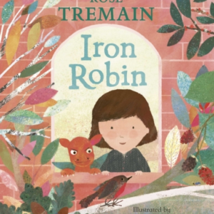 Iron Robin A Magical And Soothing Story For Young Readers