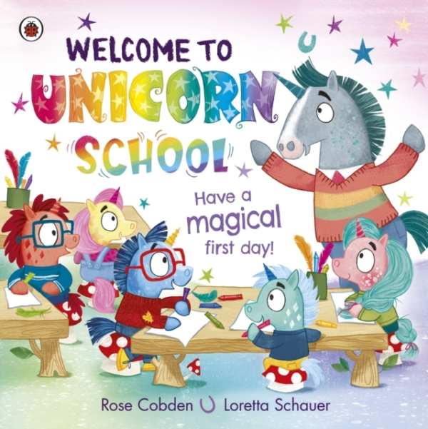 Welcome To Unicorn School Have A Magical First Day